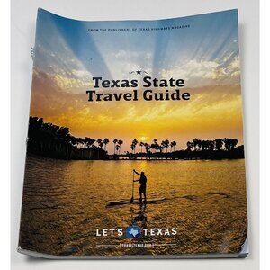 2022 Texas State Travel Guide from Texas Highways Magazine 196 Pages Tourism